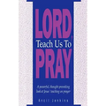 Lord Teach Us To Pray