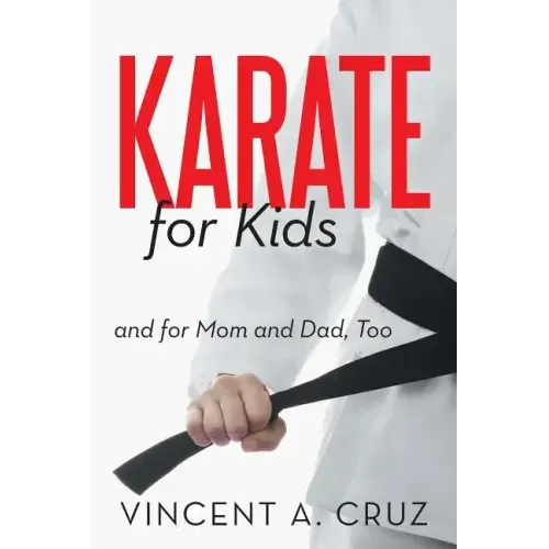 Karate for Kids and for Mom and Dad, Too