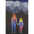 What We Need to Survive