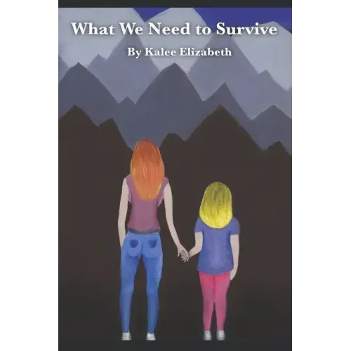 What We Need to Survive
