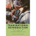 Transnational Reproduction: Race, Kinship, and Commercial Surrogacy in India