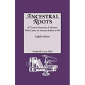 Ancestral Roots of Certain American Colonists Who Came to America Before 1700. Lineages from Afred the Great, Charlemagne, Malcolm of Scotland, Robert
