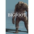 The Legend of Bigfoot: Leaving His Mark on the World