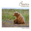 Bears: A Photographic Collection