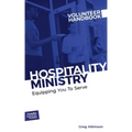 Hospitality Ministry Volunteer Handbook: Equipping You to Serve