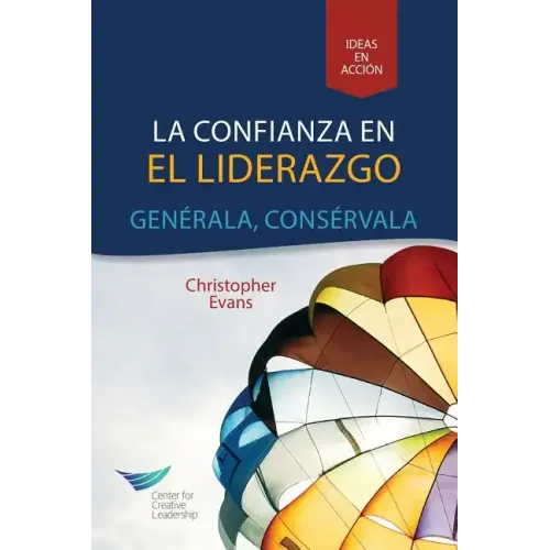 Leadership Trust: Build It, Keep It (Spanish for Latin America)