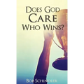 Does God Care Who Wins?