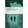 Palabra Para Rojo, La
