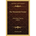 The Wonderful Pocket: And Other Stories (1869)