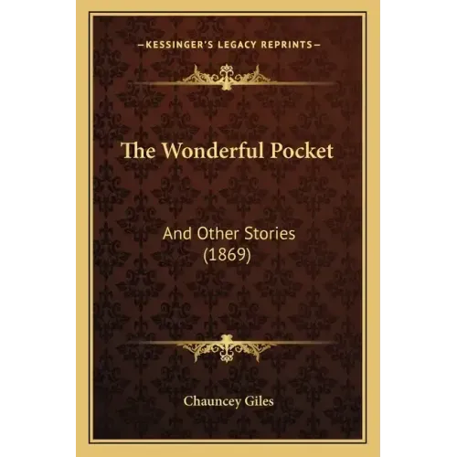 The Wonderful Pocket: And Other Stories (1869)