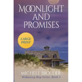 Moonlight and Promises (Hideaway Bay Book 3) Large Print