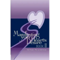 Manifesting Your Heart's Desire Book II