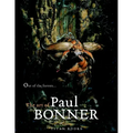 Out of the Forests: The Art of Paul Bonner