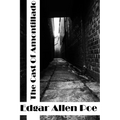 The Cask Of Amontillado: (Edgar Allen Poe Classics Collection)