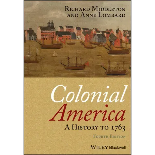 Colonial America: A History to 1763