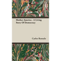 Mother America - A Living Story Of Democracy