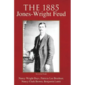 The 1885 Jones-Wright Feud