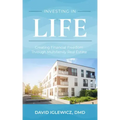 Investing in Life: Creating Financial Freedom Through Multifamily Real Estate