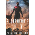 A Superhero's Duty