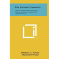 The Supreme Command: United States Army In World War II, European Theater Of Operations, V4