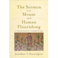 The Sermon on the Mount and Human Flourishing: A Theological Commentary