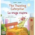 The Traveling Caterpillar (English Spanish Bilingual Children's Book)