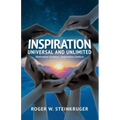 Inspiration Universal and Unlimited: Motivation Scatters; Inspiration Gathers