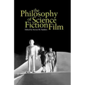 The Philosophy of Science Fiction Film
