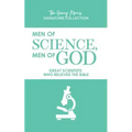 Men of Science, Men of God: Great Scientists Who Believed the Bible
