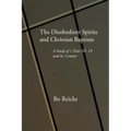 The Disobedient Spirits and Christian Baptism