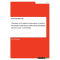Theories of Conflict Generation, Conflict Resolution and Post-conflict Peacebuilding. Sierra Leone vs. Rwanda