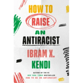 How to Raise an Antiracist