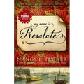 My Name Is Resolute