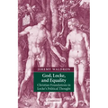 God, Locke, and Equality: Christian Foundations in Locke's Political Thought