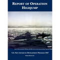 Report of Operation HighJump: U.S. Navy Antarctic Development Program 1947
