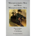 Misrepresentative Men and More Misrepresentative Men