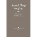 Sacred Harp Singings: 2021 Minutes and 2022 Directory