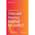 China and America: Destined for Conflict?