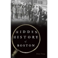 Hidden History of Boston