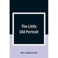 The Little Old Portrait