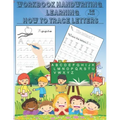 Workbook handwriting learning how to trace letters,: Book handwriting practice paper with dotted lines, This book has 58 pages, size ( 8.5 x 11 inch )