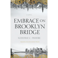 Embrace on Brooklyn Bridge