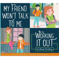 My Friend Won't Talk to Me