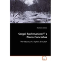 Sergei Rachmaninoff´s Piano Concertos