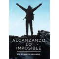 Alcanzando Lo Imposible