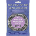 The Case of the Dead Diplomat: An Inspector Richardson Mystery