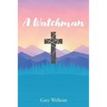 A Watchman