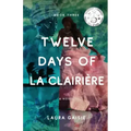 Twelve Days of La Clairière