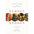 Echoes of Exodus: Tracing Themes of Redemption Through Scripture