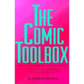 The Comic Toolbox How to Be Funny Even If You're Not